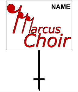 Marcus Choir Yard Sign