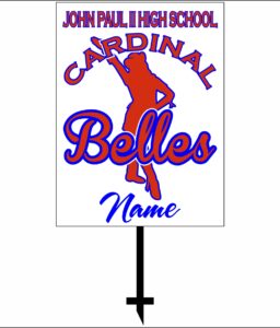 JPII CARDINAL BELLE CORRUGATED YARD SIGN  **OPTIONAL**