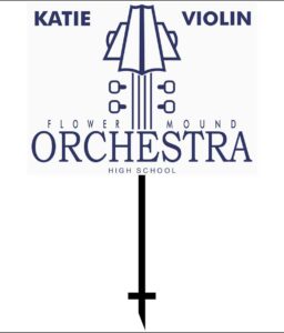 FLOWER MOUND ORCHESTRA YARD CORRUGATED SIGN