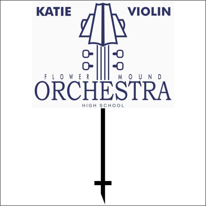 FLOWER MOUND ORCHESTRA YARD CORRUGATED SIGN