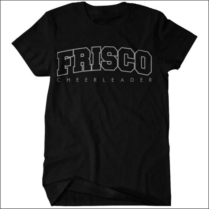 **REQUIRED IF NEEDED** FRISCO CHEER BLACK COMFORT COLOR T-SHIRT