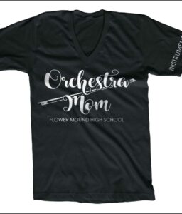 FLOWER MOUND ORCHESTRA MOM T-SHIRT