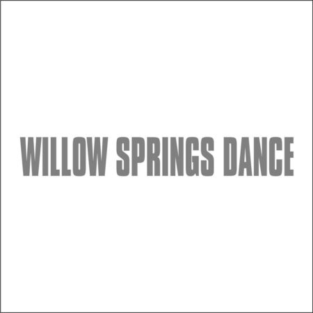 WILLOW SPRINGS DANCE