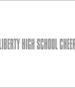 LIBERTY HIGH SCHOOL CHEER