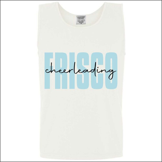FRISCO CHEER WHITE COMFORT COLOR TANK **REQUIRED**