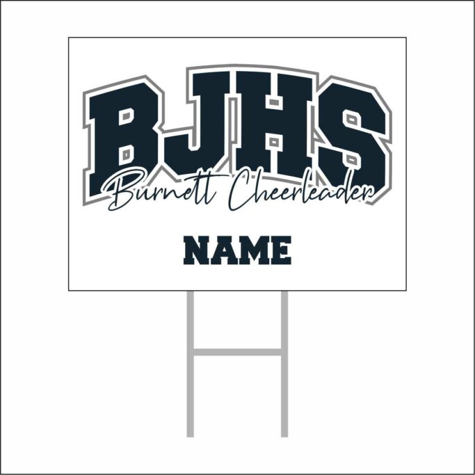 **OPTIONAL** BURNETT JUNIOR HIGH CHEER YARD SIGN