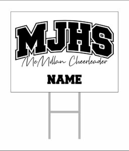**OPTIONAL** MCMILLAN CHEER YARD SIGN