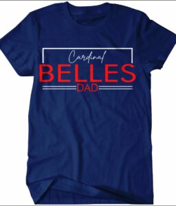 JPII CARDINAL BELLES DAD T-SHIRT**OPTIONAL**