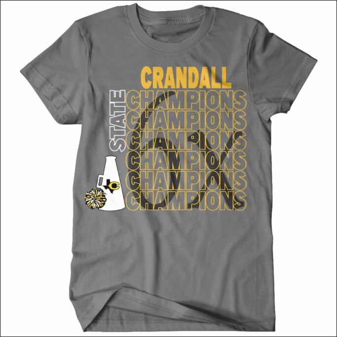 CRANDALL HIGH SCHOOL CHEER STATE CHAMPIONS T-SHIRT